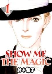 SHOW ME THE MAGIC_thumbnail