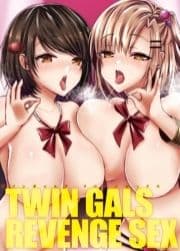 TWIN GALS REVENGE SEX