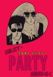 MILKY･PARTY